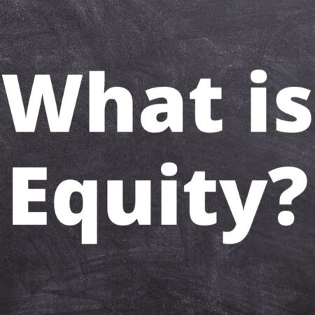 What is Equity? – Definition and Illustration